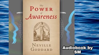 The Power of Awareness - Full Audiobook by Neville Goddard