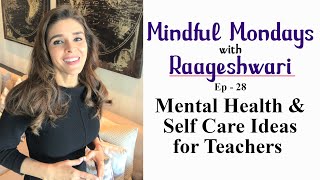 Mental Health & Self Care Tips for Teachers | Mindful Mondays with Raageshwari | Fit Tak
