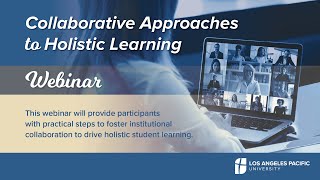 Collaborative Approaches to Holistic Learning