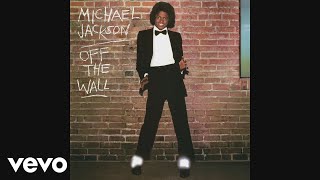 Michael Jackson - Off the Wall (Audio)
