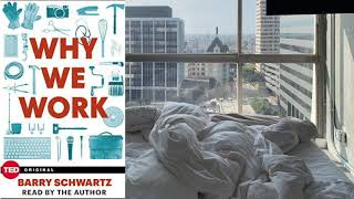 Why We Work By Barry Schwartz | Full Audiobook