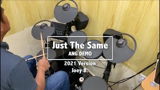 Just The Same - Ang Demo (2021 Version)