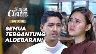 Andin Pertanyakan Perasaan Aldebaran Kepadanya | IKATAN CINTA EPS.30-31 (2/3)