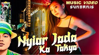 NYIAR JODO KA TOKYO - SUNDANIS (MUSIC VIDEO) Lagu Terbaru Sundanis 2023