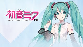 【初音ミク NT Original＋：歌声デモンストレーション】