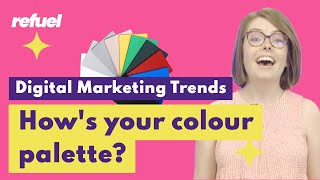 Digital marketing trends: How’s your colour palette?