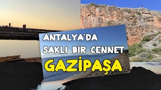 Antalya Gazipaşa'yı Mutlaka Görmelisiniz