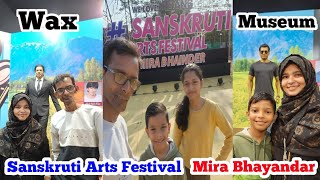 Sanskruti Arts Festival Mira Bhayandar 2024 👍| Wax Museum | Mumbai | @sadimkhan03 @mariakhan.03