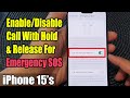 iPhone 15/15 Pro Max: How to Enable/Disable Call With Hold & Release For Emergency SOS
