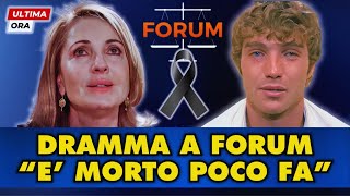 🔴FORUM: Barbara Palombelli e Paolo Ciavarro in lacrime per la terribile scomparsa, "è morto poco fa"