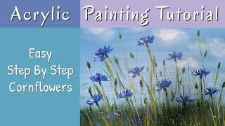 Easy Step By Step Cornflowers Acrylic Painting Tutorial