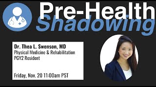 18 - Physical Medicine & Rehabilitation - Dr. Thea Swenson, MD | Virtual Pre-Health Shadowing