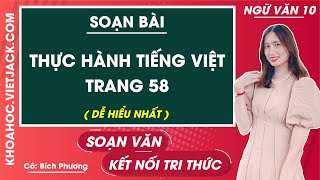 Soạn bài Thực hành tiếng Việt trang 58 Tập 1 Ngữ văn 10 - Kết nối tri thức (DỄ HIỂU NHẤT)