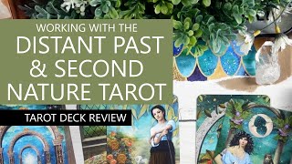 Distant Past and Second Nature Tarot (comparison and walkthrough)