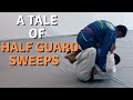 A Tale of Half Guard Sweeps Gi [Rolling/Sparring] Video Breakdown