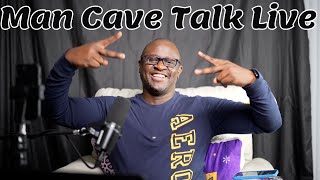 Man Cave Talk Live !! Easy Now and/or Hard Later: Hard Now and/or Easy Later