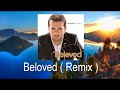Mesut Kurtis  - Beloved  ( Remix )