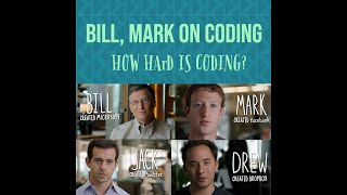 Bill gates, Mark Zuckerberg on is coding difficult? Coding motivation. Get inspired to code