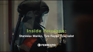 Inside Ferrexpo: Stanislav Manko, Tyre Repair Specialist