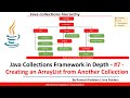 Collection Framework in Java - #7 - Creating ArrayList from Another Collection