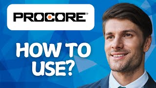 How to Use Procore for Submittals — Step-by-Step Guide (2026)