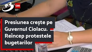 Presiunea crește pe Guvernul Ciolacu. Reîncep protestele bugetarilor