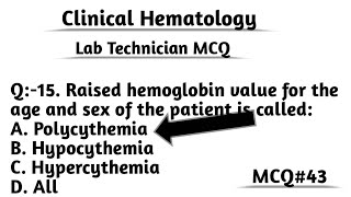 MCQ#43 Clinical Hematology MCQ ll Lab Technician MCQ ll DMLT BMLT MCQ ll Multiple Choice Questions ❓