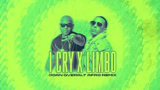 Flo Rida x Daddy Yankee - I Cry x Limbo (Joan Qveralt Afro Remix)