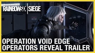 Rainbow Six Siege: Operation Void Edge – New Operators Reveal Trailer | Ubisoft 