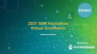 2021 SIIM Hackathon Orientation Webinar