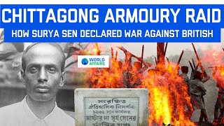 Surya Sen: The Bengali Teacher Who Led a Revolt Against the British | Chittagong Armoury Raid