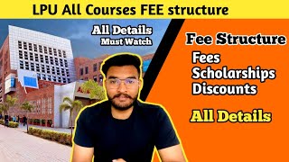 LPU Fee structure | Admission | Courses Fees | Hostel | Mess | Sports | Scholarship criteria in LPU