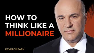 How To Embody A MILLIONAIRE'S Lifestyle | Kevin O'Leary