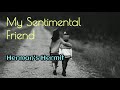 My Sentimental Friend  - Herman's Hermits lyrics