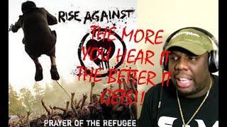 "AMAZING SYNERGY"  Rise Against - Prayer Of The Refugee  {METAL THURSDAY}  ("REACTION")