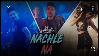 GURU RANDHAWA-NACHLE NA NEW SONG OF 2018| DIL JUNGLEE |