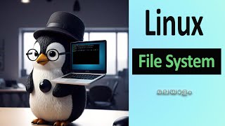 Linux Terminal from scratch - Linux file system (Malayalam - 02)