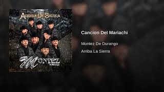 Montez De Durango Cancion Del Mariachi 2018