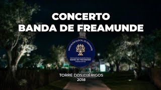 Concerto da Banda de Freamunde na Torre dos Clérigos (2018)