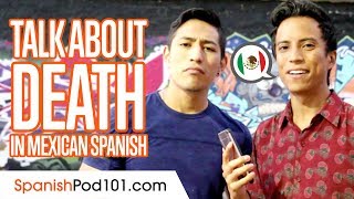 How to Talk about Death - Basic Mexican Spanish Phrases