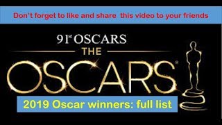 Oscar Winners 2019 | Oscars 2019 Full List Of Winners : Best actor - actress - director - picture