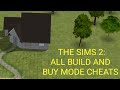 THE SIMS 2 | ALL BUILD MODE CHEATS AND BUY MODE CHEATS & HOW TO USE THEM