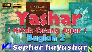 Alkitab Suara | Kitab Yashar (2) | Kitab orang jujur | Th. 2024.