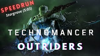 Outriders - Stargrave Speedrun (5:03) -- Technomancer