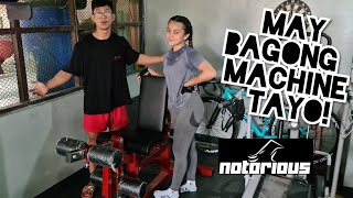 DUMATING NA RIN BAGONG MACHINE NATIN | NOTORIOUS GYM EQUIPMENTS