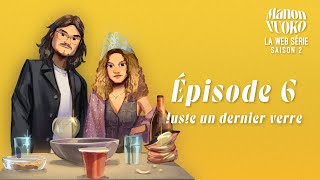 LA WEB SÉRIE - SAISON 2 | ÉPISODE 6 (Feat. David Dieu)