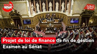 Examen du projet de loi de finances de fin de gestion au Sénat