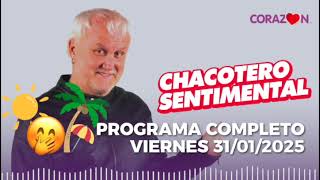 Chacotero Sentimental: ÚLTIMO PROGRAMA COMPLETO VIERNES 31/01/2025 😎