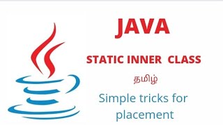 Static inner class in Java Tamil by EK Nested inner class #java #placements #coding