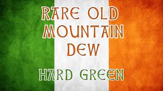 Rare Old Mountain Dew - Irish Pub drinking songs - www.hardgreen.band